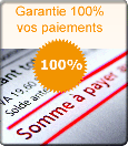 Garantie 100% vos paiements